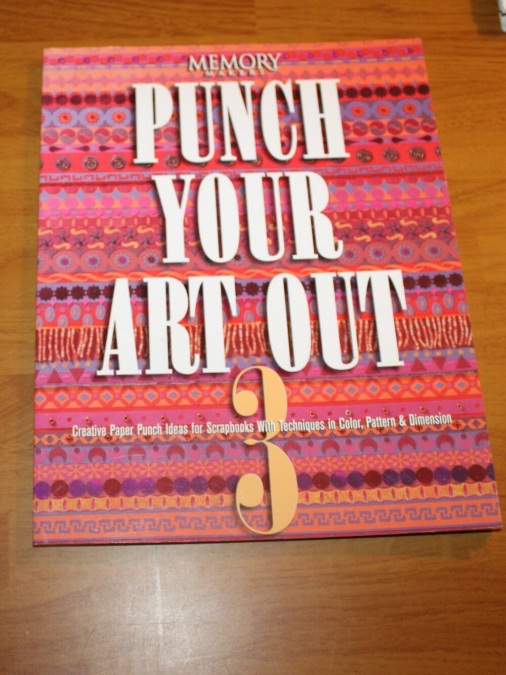 Punch Your Art Out Memory Makers Designs Instruction Book Paper Punch Ideas 2002